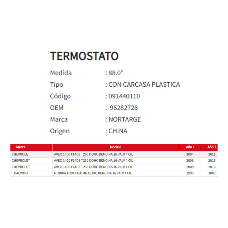 Termostato para Chevrolet Aveo 1.4 / Daewoo Nubira 1.6 (1998 al 2016)