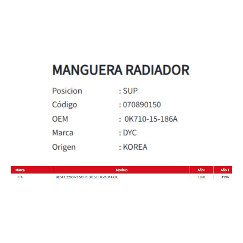 Manguera Radiador Kia 070890150 Superior 90-96