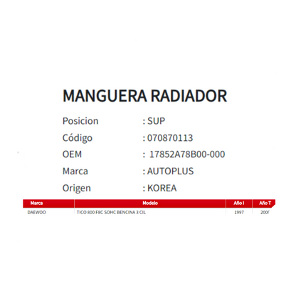 Manguera Radiador Daewoo Tico Superior 0.8 (1997–2000)