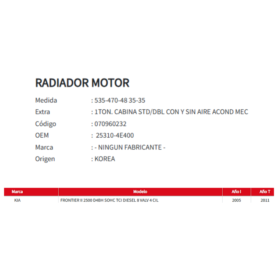 Radiador Motor Kia Frontier II 2.5 (2005–2011)