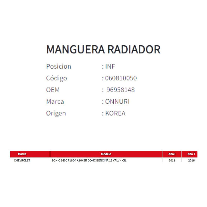 Manguera Radiador Chevrolet Sonic 1.6 2012 Superior