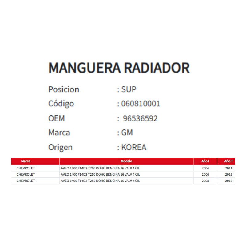 Manguera Radiador Chev Aveo 1.4 F14d3 Superior 04-16