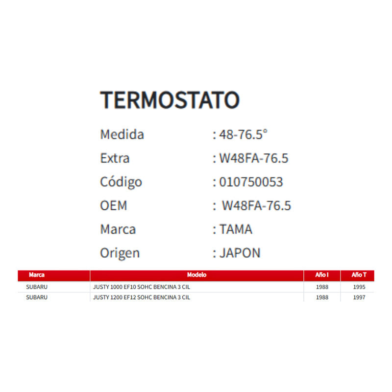 Termostato 76,5  48mm Subaru Justy 1.0/1.2 95-88
